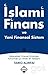 islami Finans ve Yeni Finansal Sistem by Tariq Alrifai