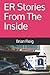 ER Stories From The Inside