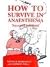 How to Survive in Anaesthesia by Neville Robinson