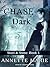 Chase the Dark (Steel & Stone, #1)