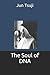 Soul of DNA, The by Jun Tsuji