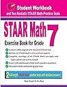 STAAR Math Exercise Book for Grade 7: Student Workbook and Two Realistic STAAR Math Tests