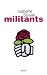 Militants (Essais - Documents)