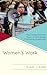 Women's Work by Susan Engh