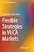 Flexible Strategies in VUCA...