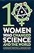 Ten Women Who Changed Scien...