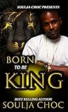 Born to be King