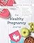 The Healthy Pregnancy Journal by Martha Sears