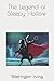 The Legend of Sleepy Hollow