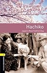 Hachiko: Japan's Most Faithful Dog Hachiko: Japan's Most Faithful Dog