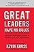 Great Leaders Have No Rules...