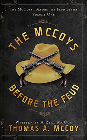 The McCoys Before The Feud (The McCoys: Before The Feud #1)