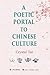 A Poetic Portal to Chinese Culture (revised illustrated version)