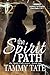 The Spirit Path by Tammy Tate