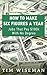 How to Make Six Figures a Year by Tim Wiseman