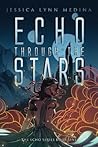 Echo Through the Stars (The Echo Series, #1)