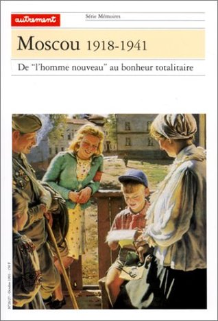 MOSCOU 1918-1941 (MEMOIRES VILLES)