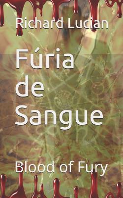 Fúria de Sangue: Fury Of Blood (Guerra Divina (War Divine)) (Portuguese Edition)