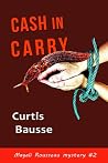 Cash in Carry (Magali Rousseau mystery series n°2) Cash in Carry (Magali Rousseau mystery series n°2)