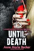Until Death: A Mindhunters Holiday Novella