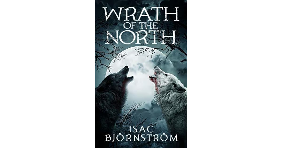 Wrath Of The North Blades And Crowns 1 By Isac Bjornstrom