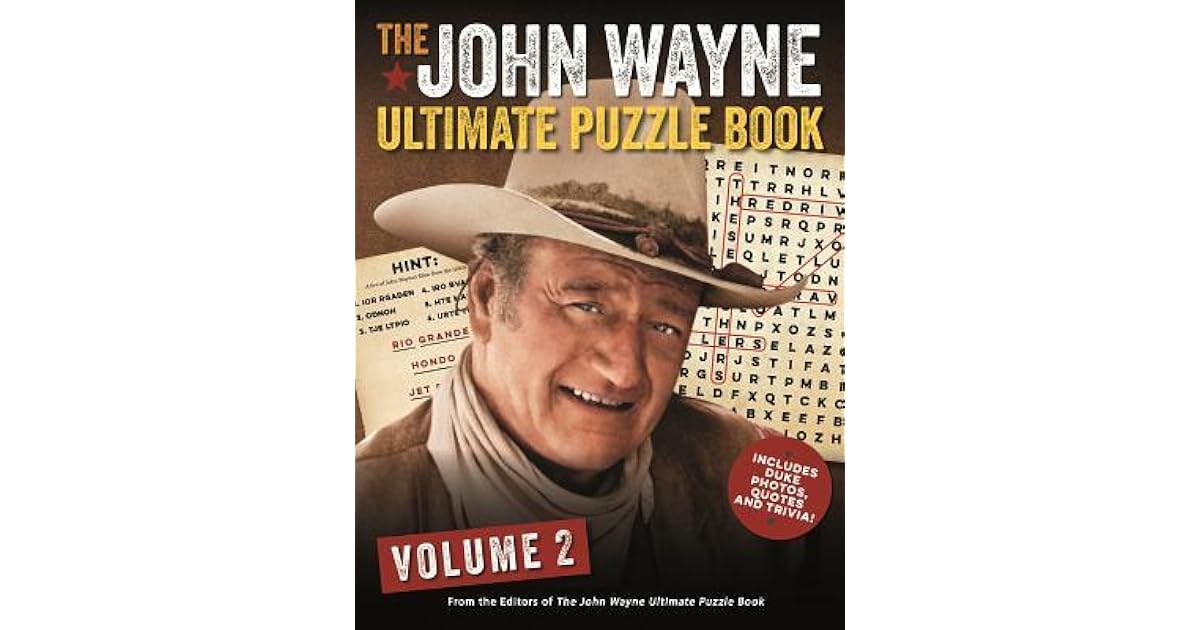 The John Wayne Ultimate Puzzle Book Volume 2 Includes Duke Trivia 