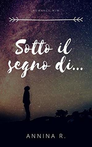 Sotto il segno di...
