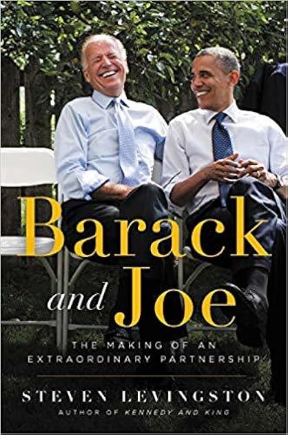 Barack and Joe: The Making of an Extraordinary Partnership