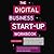Digital Start Up Workbook, The