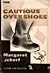 The Cautious Overshoes (Rev...