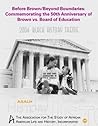 Before Brown, Beyond Boundaries: Commemorating the 50th Anniversary of Brown v. Board of Education