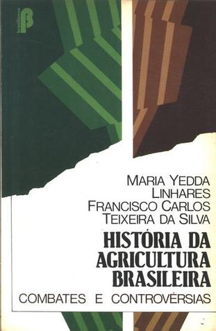 História da agricultura brasileira: combates e controvérsias