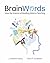 Brain Words: How the Scienc...