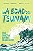 La edad del tsunami. by Alberto Pellai
