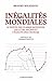 Inégalités mondiales (French Edition)