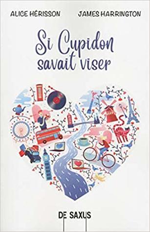 Si Cupidon savait viser (Paperback)