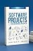 Guide to Software Projects for Business People