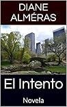 El Intento: Novela (Spanish Edition)