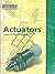Actuators by Ronald K. Jurgen