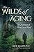 The Wilds of Aging: A Journey of Heart and Mind