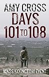 Days 101 to 108 (Mass Extinction Event, #7) Book cover for Days 101 to 108 (Mass Extinction Event, #7)