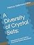 A Diversity of Crystal Sets...