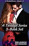 A Twisted Series — Books 1-3 by Deb Laubach