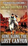 Guns Along the Lost Canyon