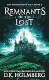 Remnants of the Lost (The Elder Stones Saga #3) Remnants of the Lost (The Elder Stones Saga #3)