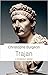 Trajan : l'empereur soldat