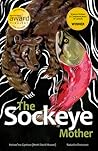 The Sockeye Mother by Hetxw'ms Gyetxw (Brett D. H... The Sockeye Mother by Hetxw'ms Gyetxw (Brett D. H...