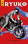 Ryuko, Volume 1 by Eldo Yoshimizu Ryuko, Volume 1 by Eldo Yoshimizu