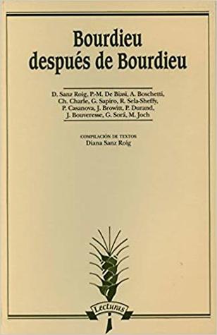 Bourdieu después de Bourdieu