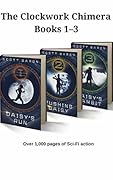 The Clockwork Chimera Books 1-3